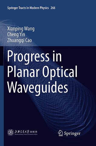 Progress in Planar Optical Waveguides