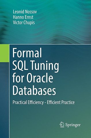 Formal SQL Tuning for Oracle Databases