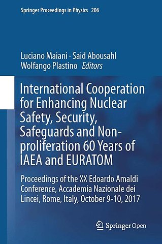 International Cooperation for Enhancing Nuclear Safety, Security, Safeguards and Non-proliferation–60 Years of IAEA and EURATOM