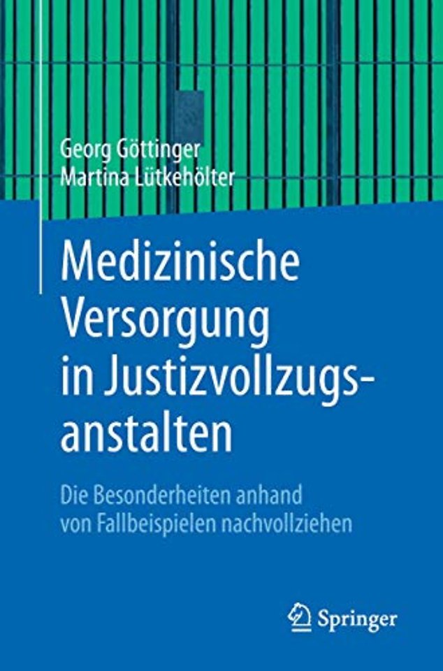 Medizinische Versorgung in Justizvollzugsanstalten