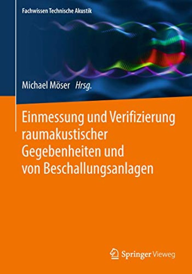 Einmessung und Verifizierung raumakustischer Gegebenheiten und von Beschallungsanlagen