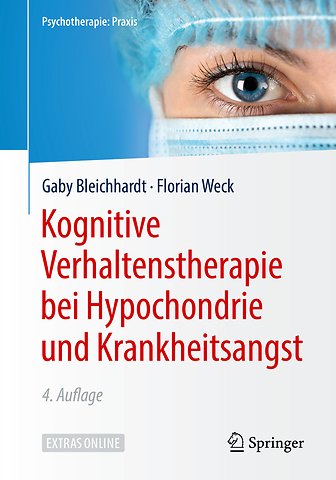 Kognitive Verhaltenstherapie bei Hypochondrie und Krankheitsangst