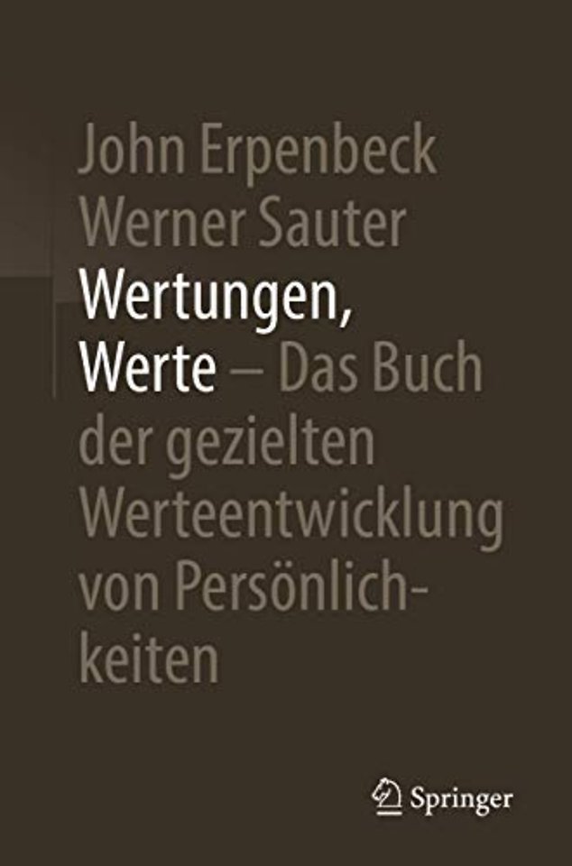 Wertungen, Werte – Das Buch der gezielten Werteentwicklung von Persönlichkeiten
