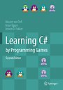 Learning C# by Programming Games