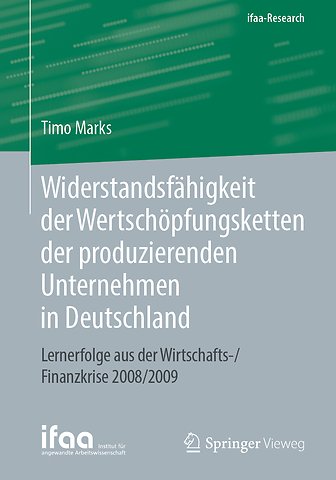 Widerstandsfähigkeit der Wertschöpfungsketten der produzierenden Unternehmen in Deutschland