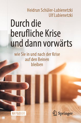 Durch die berufliche Krise und dann vorwärts –