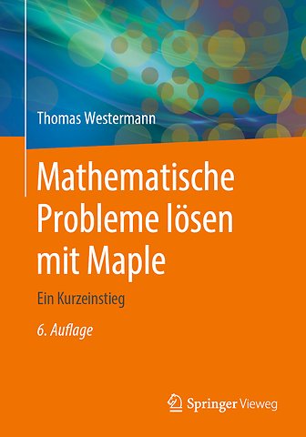 Mathematische Probleme lösen mit Maple