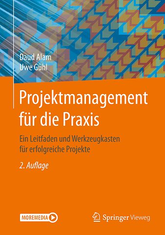 Projektmanagement für die Praxis