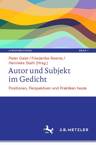 Autor und Subjekt im Gedicht