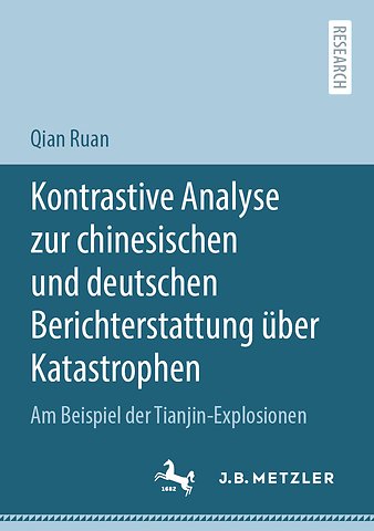 Kontrastive Analyse zur chinesischen und deutschen Berichterstattung über Katastrophen