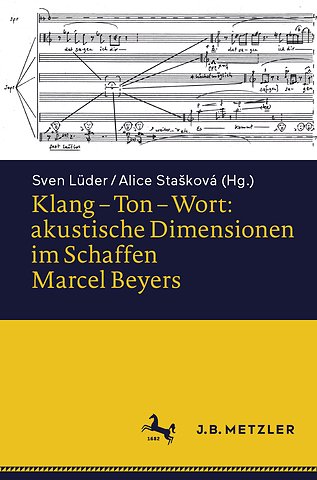Klang – Ton – Wort: akustische Dimensionen im Schaffen Marcel Beyers