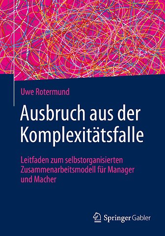 Ausbruch aus der Komplexitätsfalle