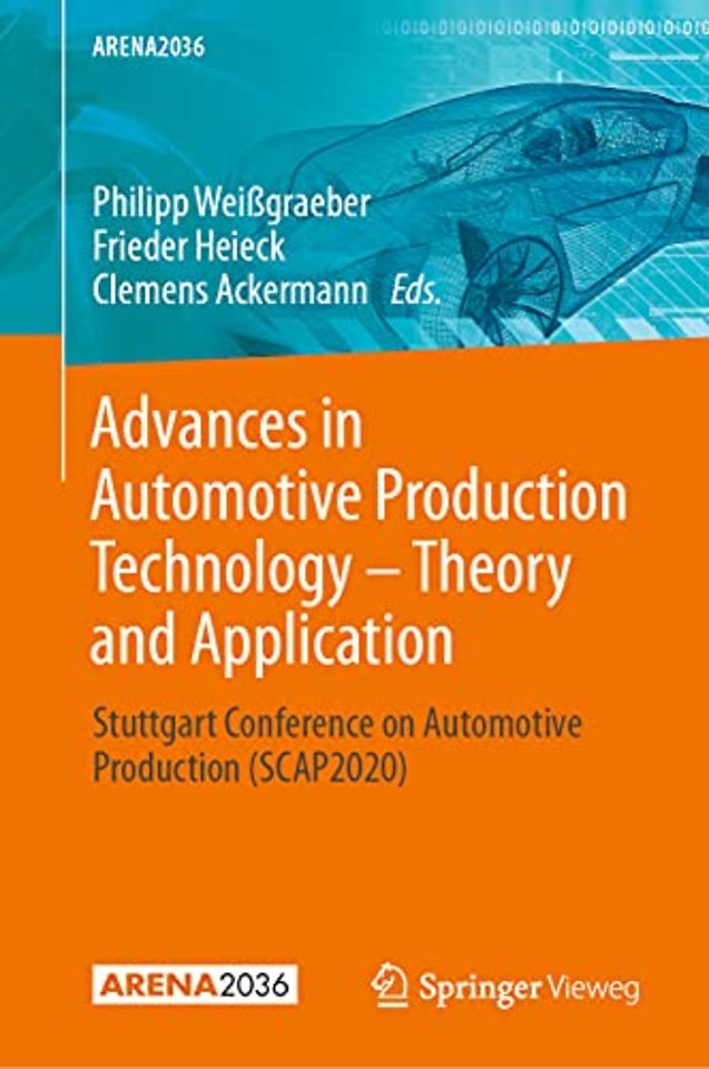 Advances in Automotive Production Technology – Theory and Application