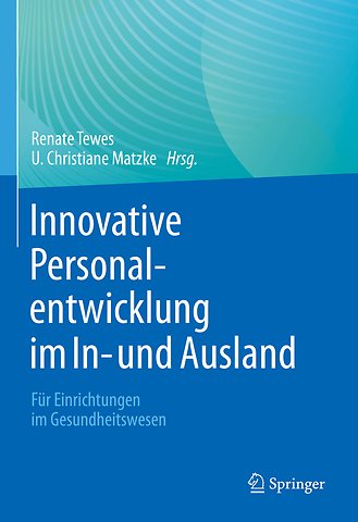 Innovative Personalentwicklung im In- und Ausland