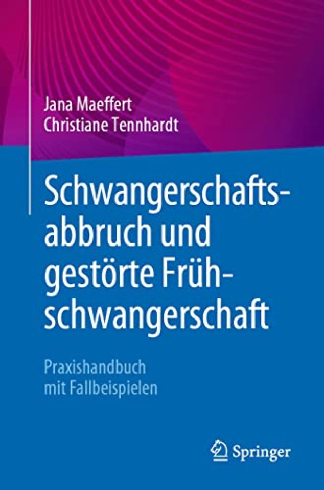 Schwangerschaftsabbruch und gestörte Frühschwangerschaft
