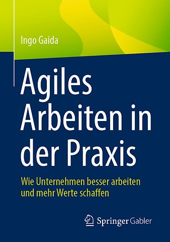 Agiles Arbeiten in der Praxis