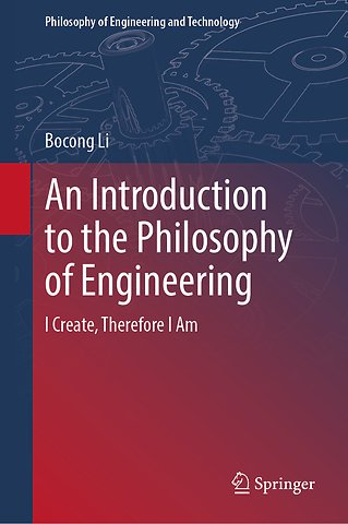 An Introduction to the Philosophy of Engineering