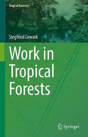 Work in Tropical Forests