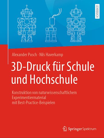 3D-Druck für Schule und Hochschule