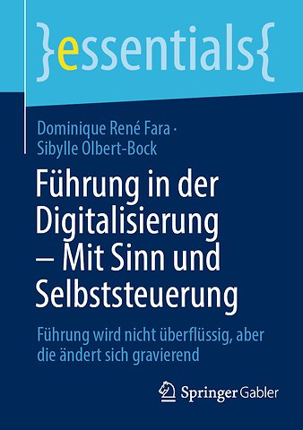 Führung in der Digitalisierung – Mit Sinn und Selbststeuerung