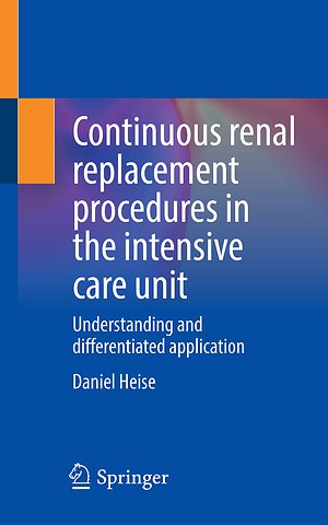 Continuous renal replacement procedures in the intensive care unit
