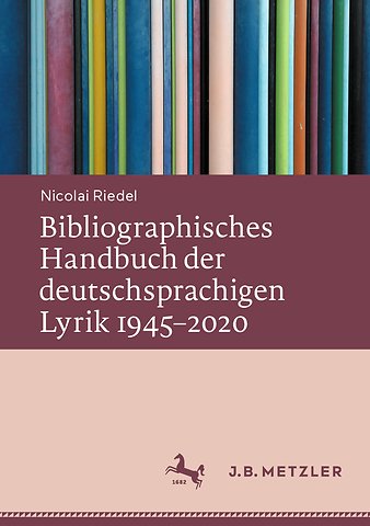 Bibliographisches Handbuch der deutschsprachigen Lyrik 1945–2020