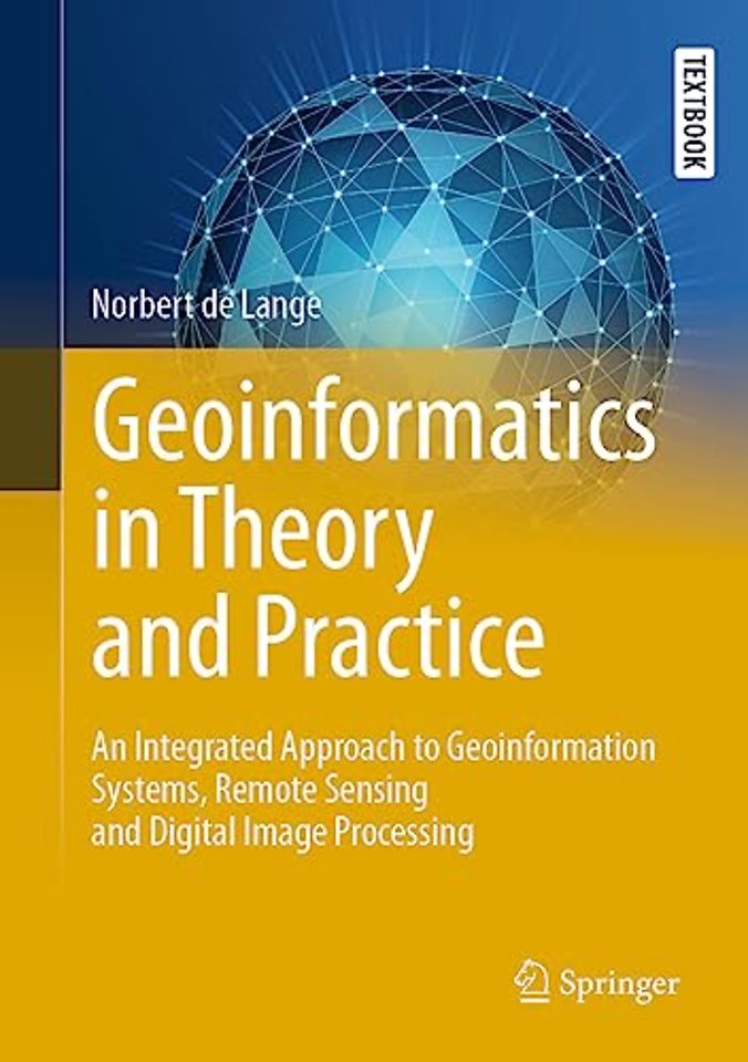 Geoinformatics in Theory and Practice