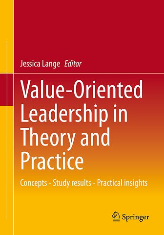 Value-Oriented Leadership in Theory and Practice