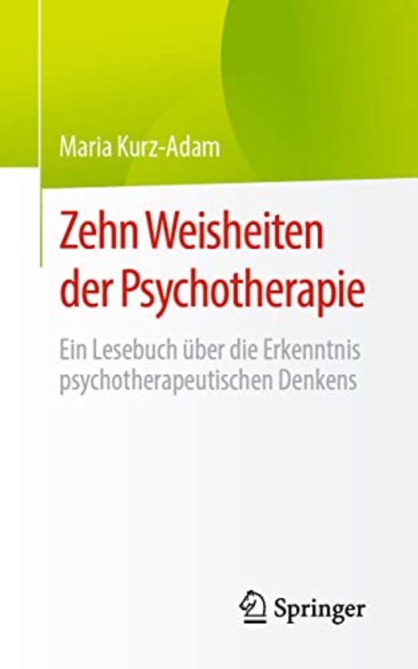 Zehn Weisheiten der Psychotherapie