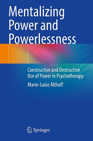 Mentalizing Power and Powerlessness