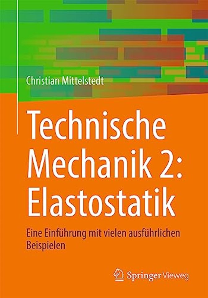 Technische Mechanik 2: Elastostatik