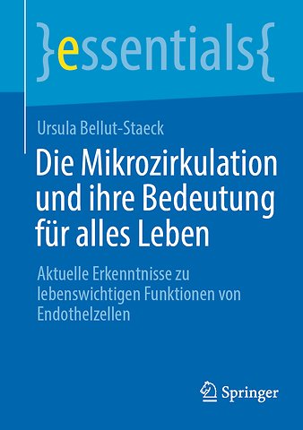 Die Mikrozirkulation und ihre Bedeutung für alles Leben