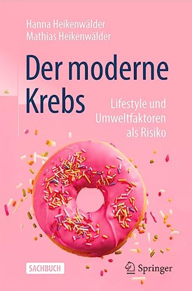 Der moderne Krebs - Lifestyle und Umweltfaktoren als Risiko