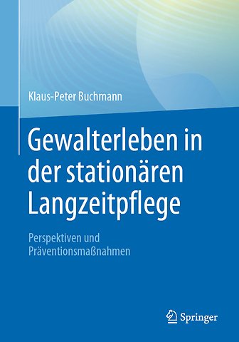 Gewalterleben in der stationären Langzeitpflege