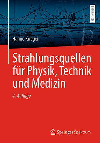 Strahlungsquellen für Physik, Technik und Medizin