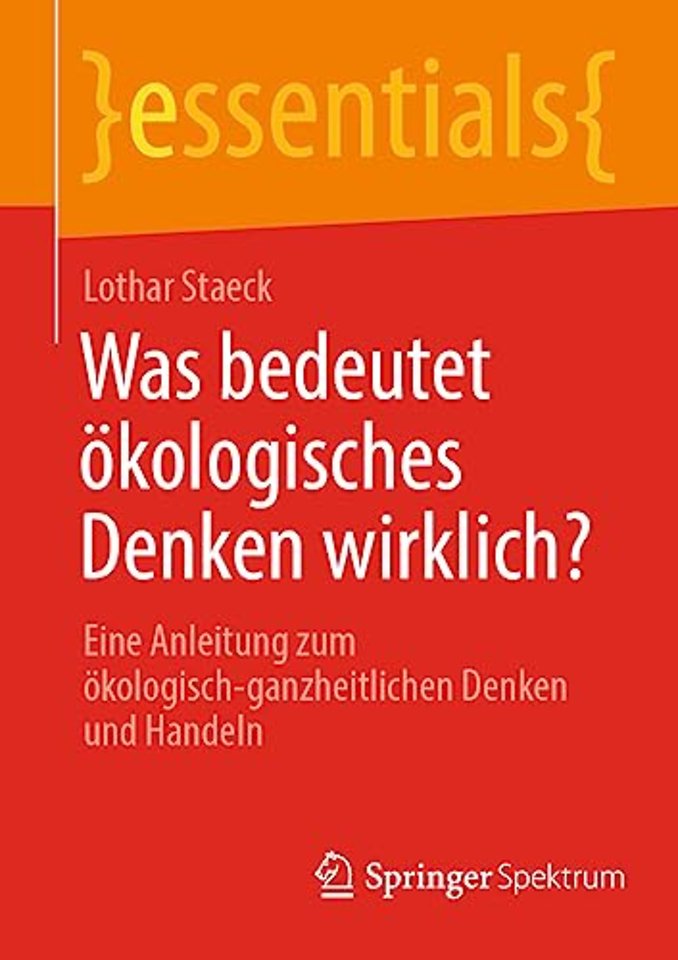 Was bedeutet ökologisches Denken wirklich?