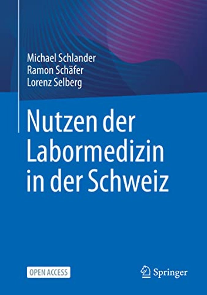 Nutzen der Labormedizin in der Schweiz