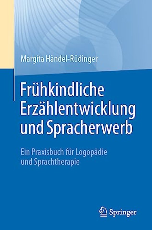Frühkindliche Erzählentwicklung und Spracherwerb