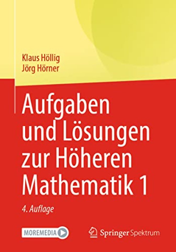 Aufgaben und Lösungen zur Höheren Mathematik 1