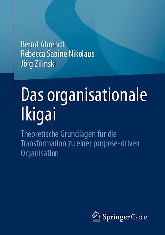 Das organisationale Ikigai