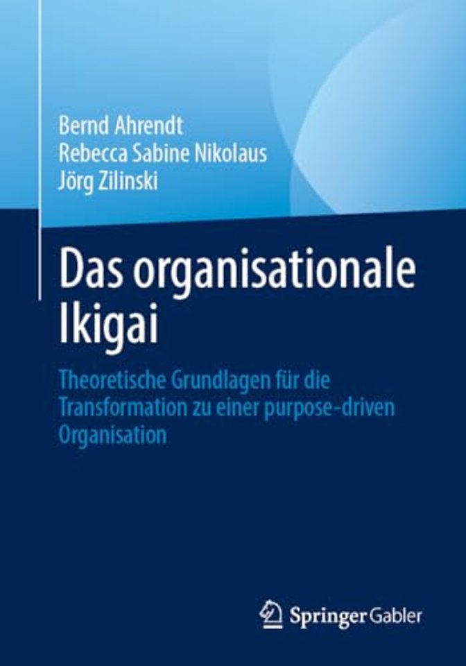 Das organisationale Ikigai
