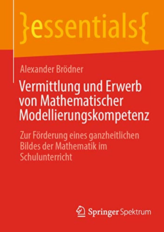Vermittlung und Erwerb von Mathematischer Modellierungskompetenz 
