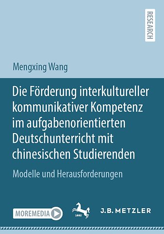 Die Förderung interkultureller kommunikativer Kompetenz im aufgabenorientierten Deutschunterricht mit chinesischen Studierenden