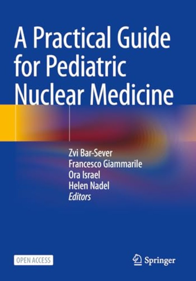 A Practical Guide for Pediatric Nuclear Medicine