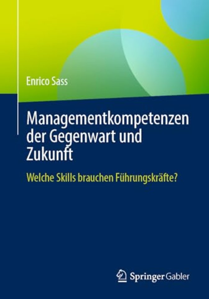 Managementkompetenzen der Gegenwart und Zukunft