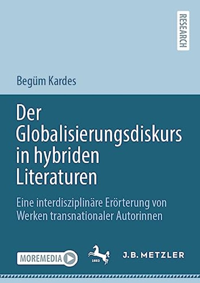 Der Globalisierungsdiskurs in hybriden Literaturen