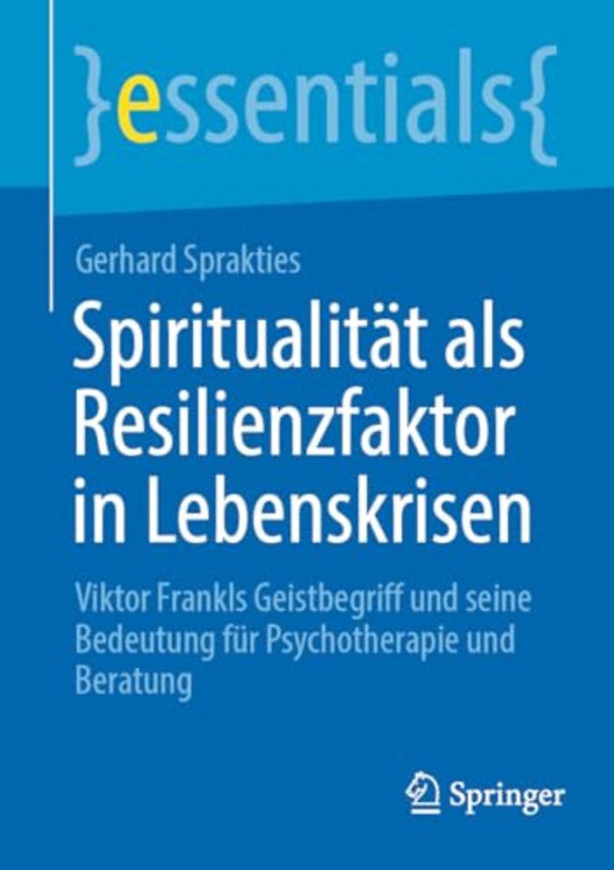 Spiritualität als Resilienzfaktor in Lebenskrisen