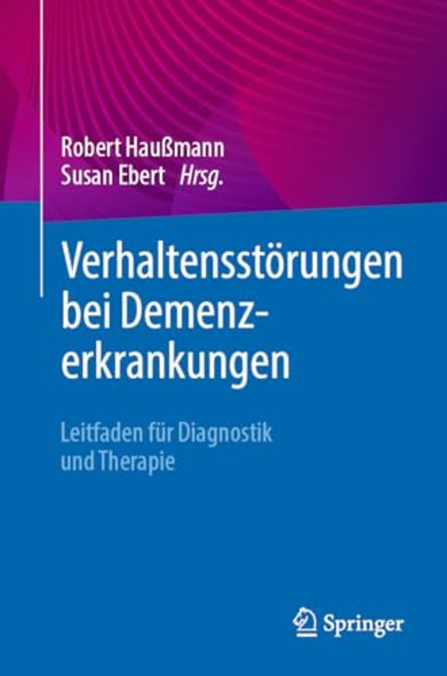 Verhaltensstörungen bei Demenzerkrankungen