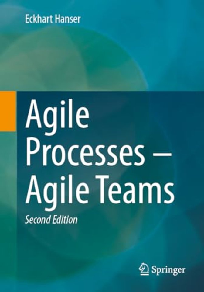 Agile Processes – Agile Teams