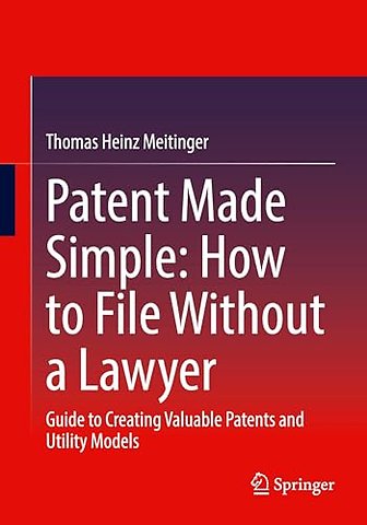 Patent Made Simple: How to File Without a Lawyer